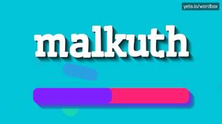 MALKUTH  HOW TO PRONOUNCE MALKUTH MALKUTH PRONUNCIATION MEANING AND HOW TO USE I [upl. by Enelrak]