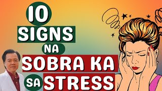 10 Signs na Sobra Ka sa Stress  By Doc Willie Ong Internist and Cardiologist [upl. by Terzas30]