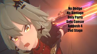 No Dodge No Damage Solo Caesar Ambush Stage 4 2nd Half ZZZ [upl. by Lukin]