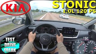 2021 Kia Stonic 10 TGDI 48V Mild Hybrid 120 PS TOP SPEED AUTOBAHN DRIVE POV [upl. by Ecneret]