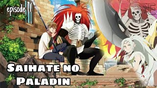 SAIHATE NO PALADIN  Sub indo  Episode 11 [upl. by Larrie52]