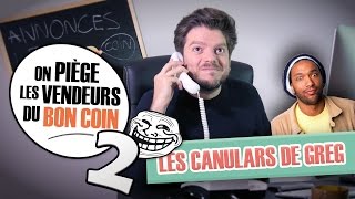 Canulars  Greg piège les vendeurs du Bon Coin  Ep 2 [upl. by Ymirej]