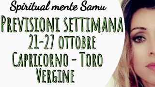 CAPRICORNO♑ VERGINE ♍TORO♉ Previsioni🔮2127 Ottobre 2024 [upl. by Arrio]