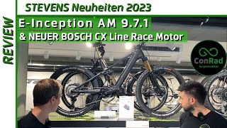 STEVENS NEUHEITEN 2023 Bosch CXR Race amp EInception AM 971 ConRad [upl. by Hulbard494]