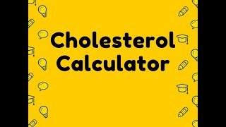 Cholesterol Calculator [upl. by Dail995]