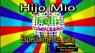 Lindo mensaje de cumpleaños para mi hijo 🎈 para dedicar [upl. by Attey]