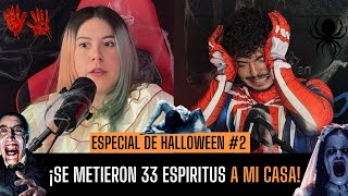 ¡SE METIERON 33 ESPÍRITUS A MI CASA  Especial de Halloween2 [upl. by Faxan]