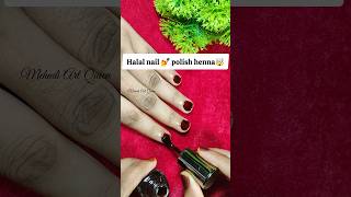 Halal nail 💅polish henna nailhenna nailart nails trickmehdi mehndi henna [upl. by Shargel]