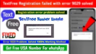 How to fix textfree sign up failed with error 9029 problem solved today 2024  2025 [upl. by Aninat]