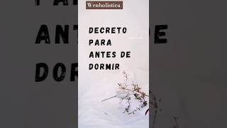 DECRETOS PODEROSOS ✨ Recuerda hacerlo 21 días decretos decretar decreto consejosdevida salud [upl. by Devy]