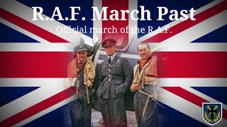 „RAF March Past“  Official March of the RAF [upl. by Htnamas]