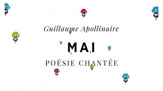 Poésie chantée Apollinaire Mai [upl. by Yroggerg]