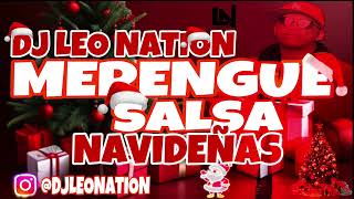 MERENGUES Y SALSAS NAVIDEÑAS BY DJ LEO NATION [upl. by Krid266]