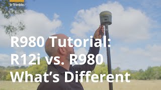 Trimble R980  Tutorial  R12i vs R980  Whats different [upl. by Walker]