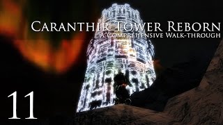 Caranthir Tower Reborn Tower Secrets 1 of 2  Part 11 [upl. by Adivad]