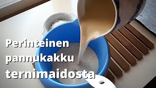 Perinteinen pannukakku ternimaidosta [upl. by Anai]