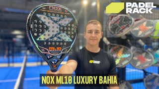 NOX ML10 LUXURY BAHIA  Padel Bat [upl. by Neerhtak]