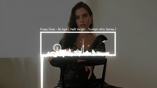 Ersay Üner  İki Aşık  Halil Vergin  Turkish Afro Series [upl. by Bentlee364]