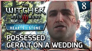 Witcher 3 HEARTS OF STONE ► Possessed Geralt on a Wedding with Shani Hilarious 8 [upl. by Ennoitna]