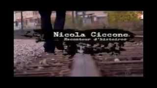 Nicola Ciccone Raconteur dhistoire partie 1 [upl. by Zoarah698]