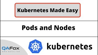 Kubernetes  Pods and Nodes Kubernetes Made Easy  Part 3 [upl. by Shields239]