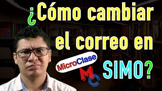 Cómo MODIFICAR el CORREO electrónico en el PERFIL de SIMO [upl. by Primo]