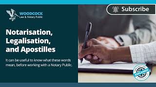 Notarisation Legalisation amp Apostilles  Legislation Process Explained  Woodcock Notary Public [upl. by Heymann]