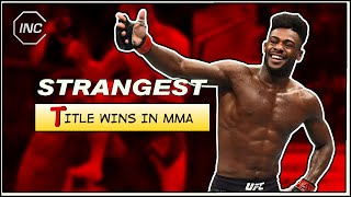 Strangest Title Wins in MMA [upl. by Prussian447]