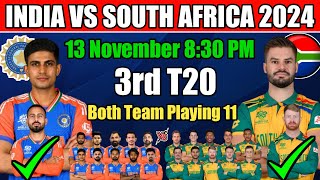 India VS South Africa 3rd T20 Playing 11India VS Africa 3rd T20 2024IND VS SA Playing T20 11 [upl. by Aiepoissac223]