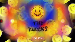 The Knocks  Colors Official Audio [upl. by Berkman558]