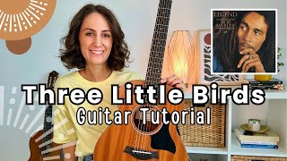 Three Little Birds  Bob Marley Guitar Lesson Tutorial  strumming chords and picking [upl. by Rendrag]