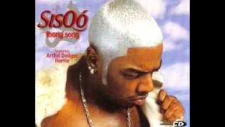 Sisqo  Thong Song Artful Dodger Remix Full [upl. by Saduj]