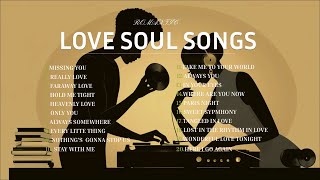 🎶Soul Love Songs💖💖 Ultimate Love Songs Playlist🎶Relaxing Songs🌷 [upl. by Giarla806]