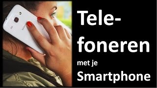 Telefoneren met je Android smartphone [upl. by Amabil]