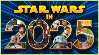 Star Wars  Everything Coming in 2025 [upl. by Moersch969]