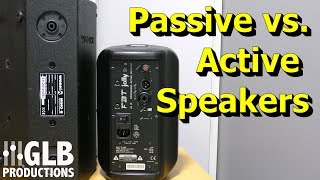 Active vs Passive Loudspeakers for Live Sound [upl. by Ciryl]