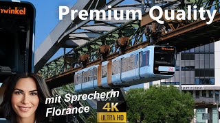 4K Premium  Schwebebahn Wuppertal mit Florance coole Mitfahrt mit 1000 Infos cab ride MonoRail [upl. by Priebe]