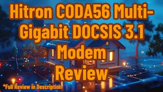 Hitron CODA56 MultiGigabit DOCSIS 31 Modem Review [upl. by Eelram]