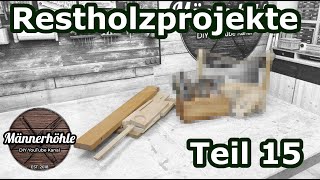 Restholzprojekte  Teil 15  kleine Projekte aus Holz  Scrap Wood Projects [upl. by Annat936]