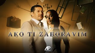 Aco Pejovic Ft Edita  Ako ti zaboravim Official Video 2024 [upl. by Eirbua]