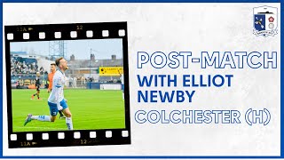 PostMatch Thoughts With Elliot Newby Colchester United H [upl. by Dusen]