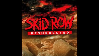 SKID ROW  “Resurrected” Official Video [upl. by Grossman154]