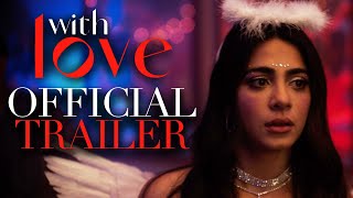 With Love  Official Trailer  Prime Video [upl. by Kcirdec761]