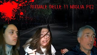 RITUALE DELLE 11 MIGLIA PT2 STIAMO IMPAZZENDO [upl. by Ryley]