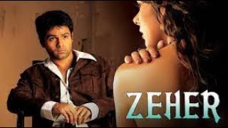 Zeher Full Movie Plot In Hindi  Bollywood Movie Review  Emraan Hashmi  Udita Goswami [upl. by Ursulette760]