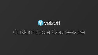 Velsoft Customizable Courseware [upl. by Tabbi]