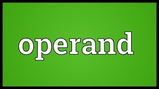 Operand Meaning [upl. by Yanej]