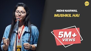 Mushkil Hai by Nidhi  मुश्किल है  Performer of the Week 28 Feb  Whatashort  TSH [upl. by Kaela]