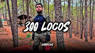 Panchito Arredondo  300 Locos Corridos 2023 [upl. by Edithe]