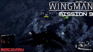 Project Wingman Playthrough  Mission 9 Stepping Stone Mercenary [upl. by Erbe841]